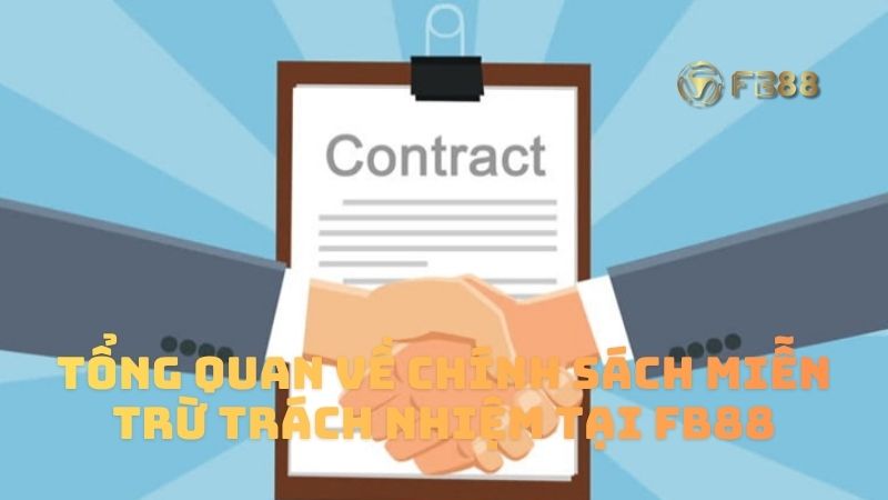 Tổng quan về chính sách miễn trừ trách nhiệm tại FB88